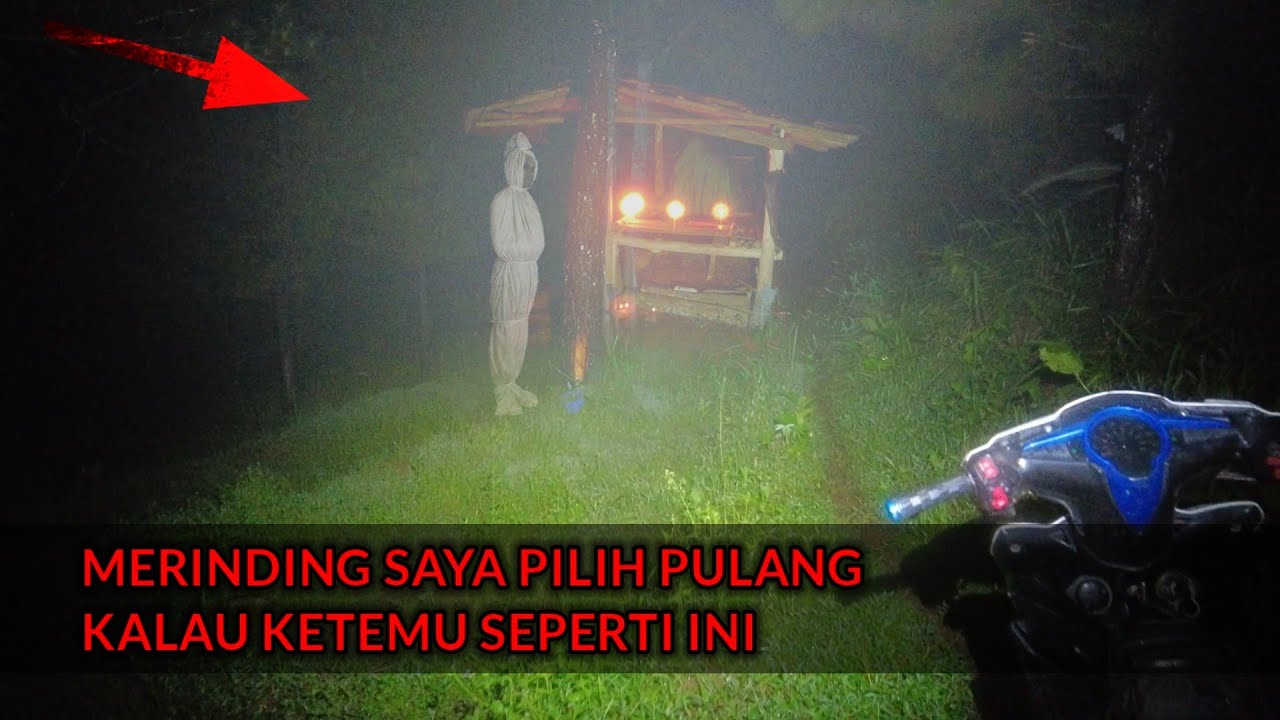 TRABAS MALAM - KAGET KABUT TEBAL KETEMU ORANG DI TANYA KOK GITU 😳