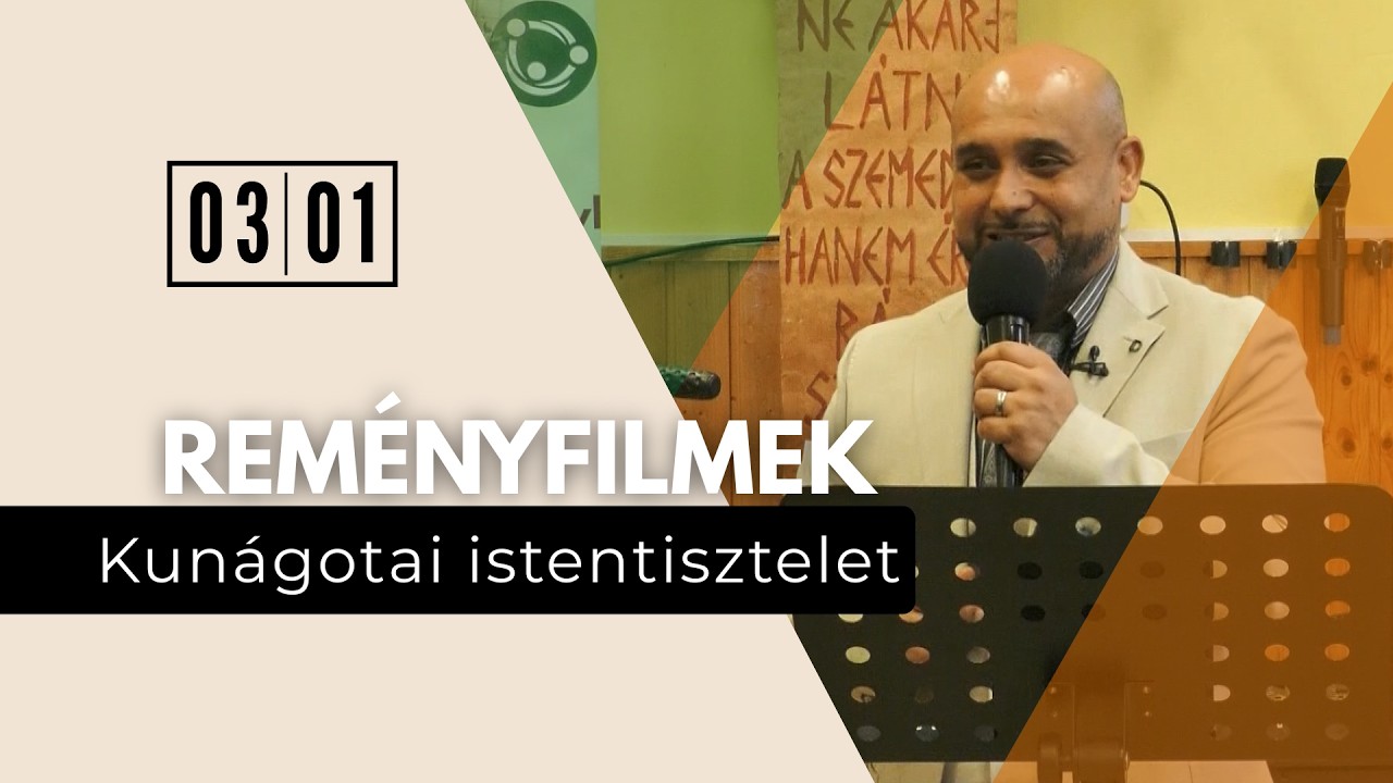Reményfilmek - Kunágotai istentisztelet | 2026.03.01.