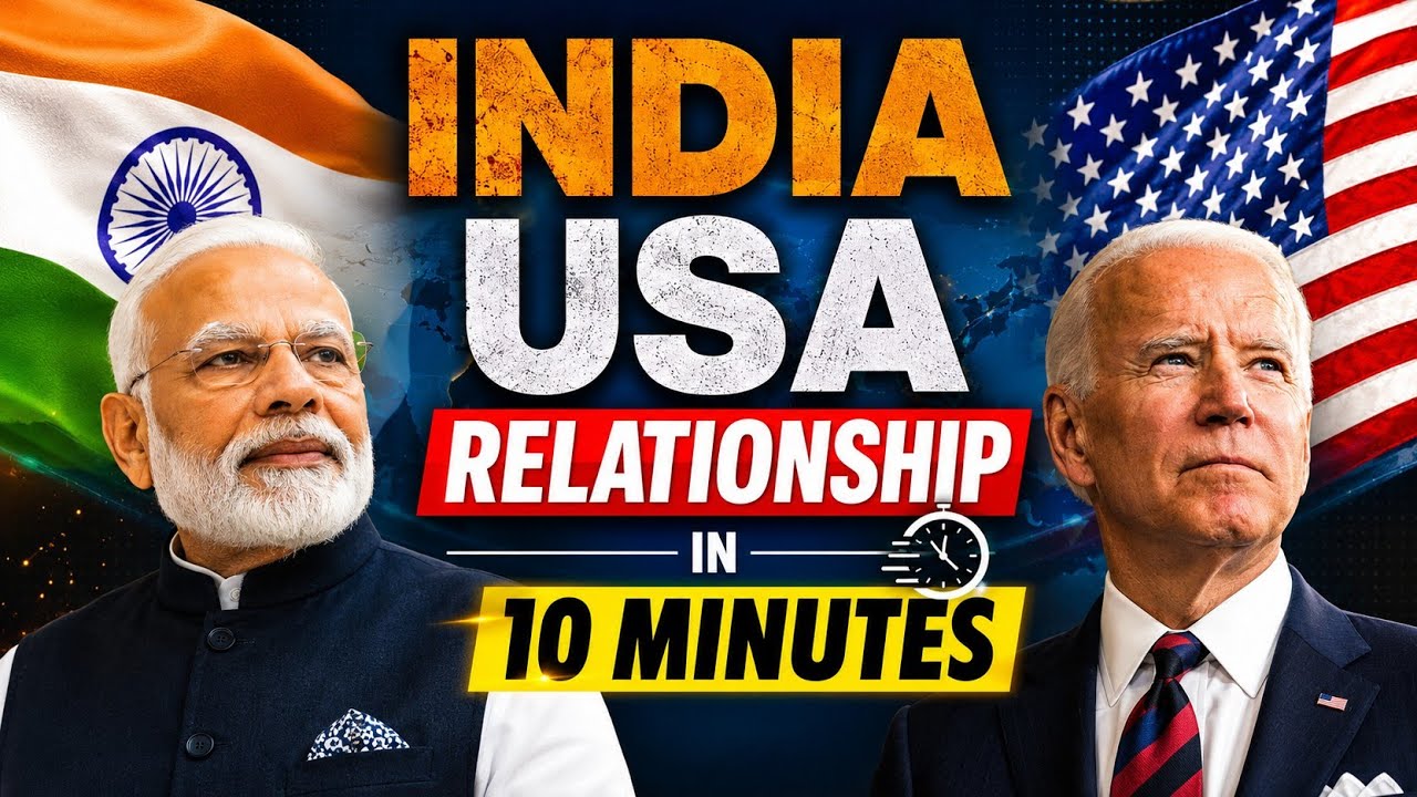 India USA Relations in 10 Minutes | India US Relationship | UPSC International Relations