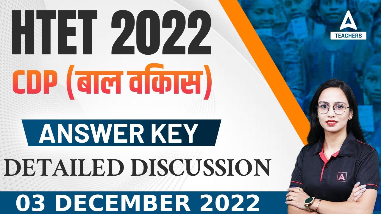 HTET Answer Key 2022 | HTET CDP Answer Key 2022 | Detailed Discussion