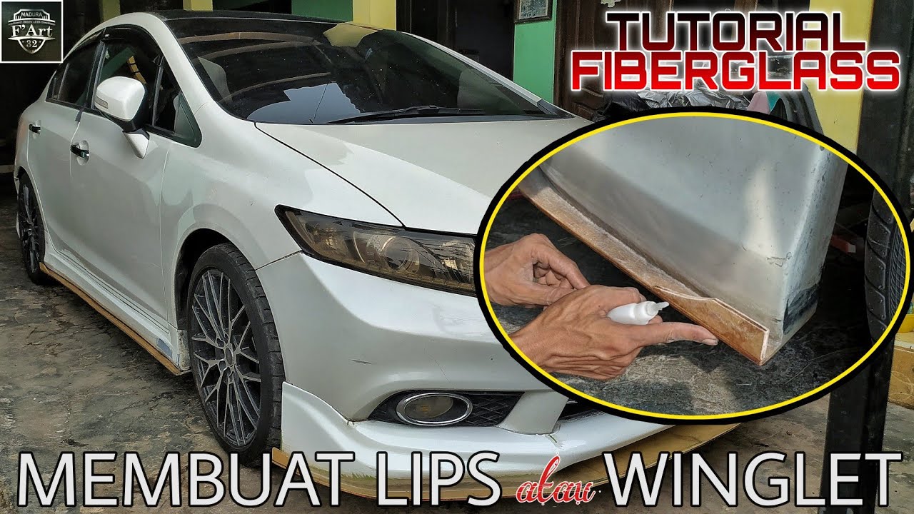MEMBUAT WINGLET atau LIPS BODYKIT FIBERGLASS DETIL JELAS dan MUDAH DIPAHAMI