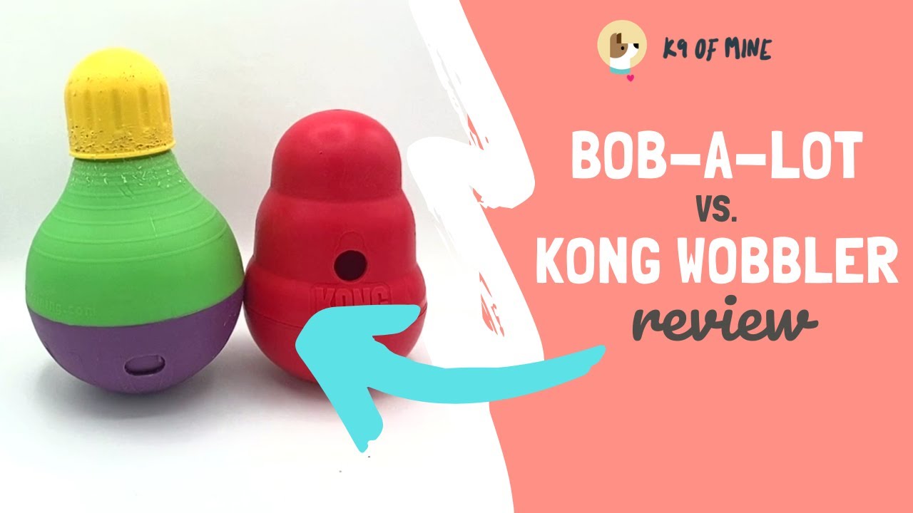 Kong Wobbler vs Bob-A-Lot: Which is Best?