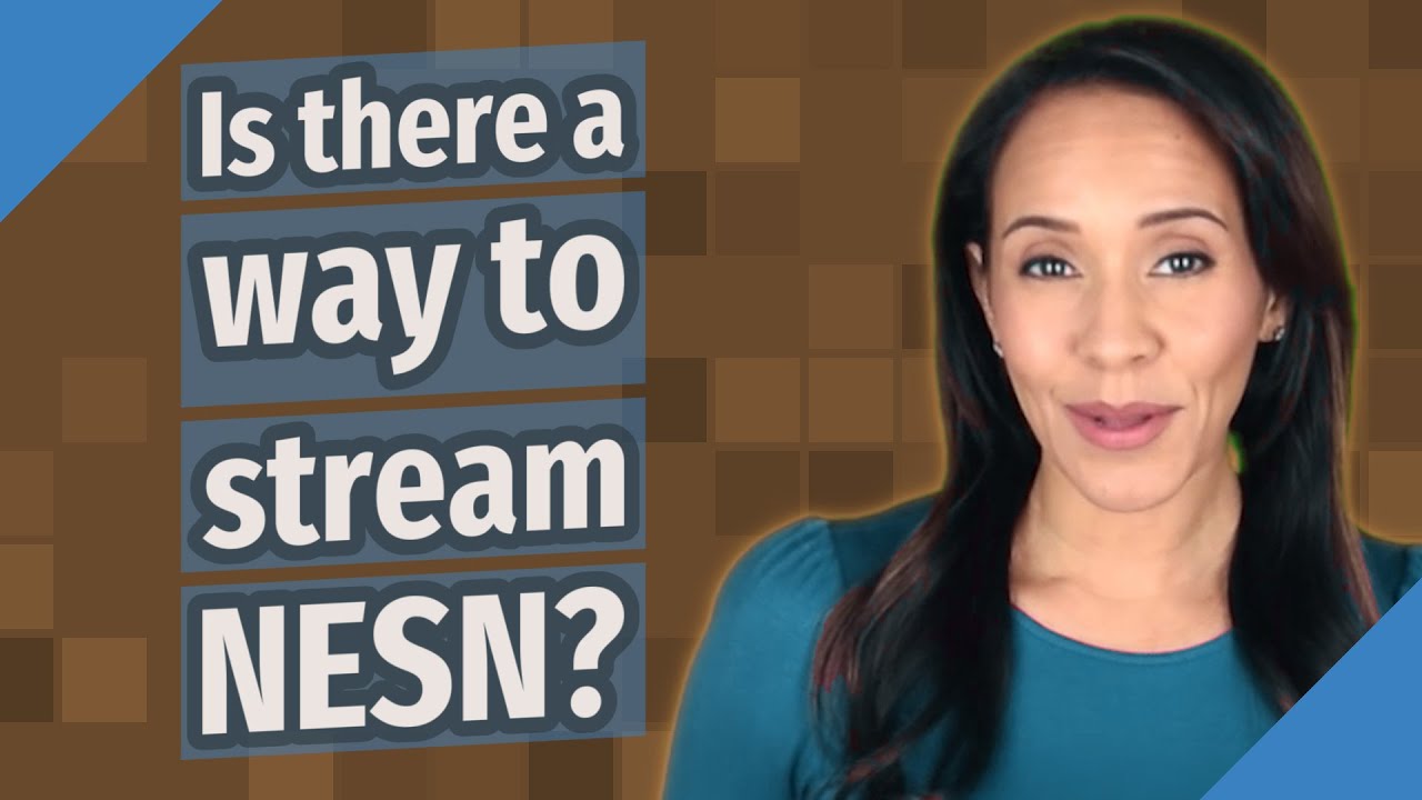 Is there a way to stream NESN?