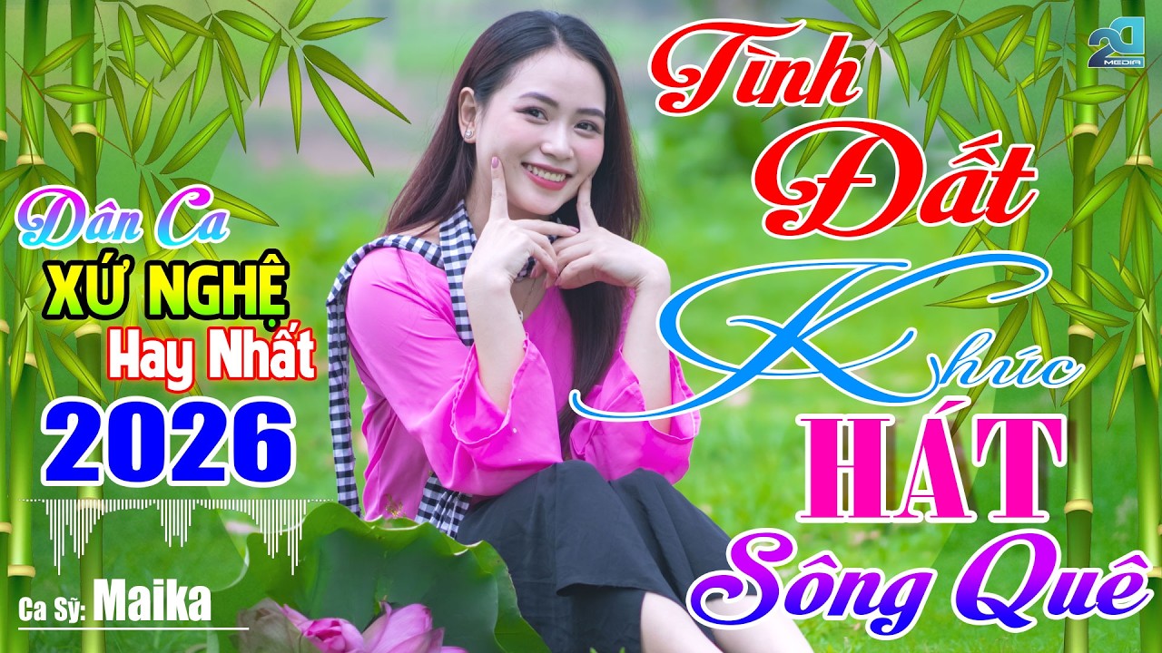 TÌNH ĐẤT, KHÚC HÁT SÔNG QUÊ – Nhạc Sống Dân Ca Xứ Nghệ Ngọt Ngào Dễ Nghe ♫ Làm Xao Xuyến Lòng Người