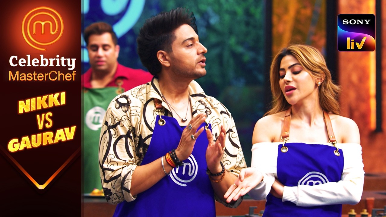 Nikki और Gaurav के बीच हुई Dish की वजह से बहस | Celebrity MasterChef | Nikki vs Gaurav