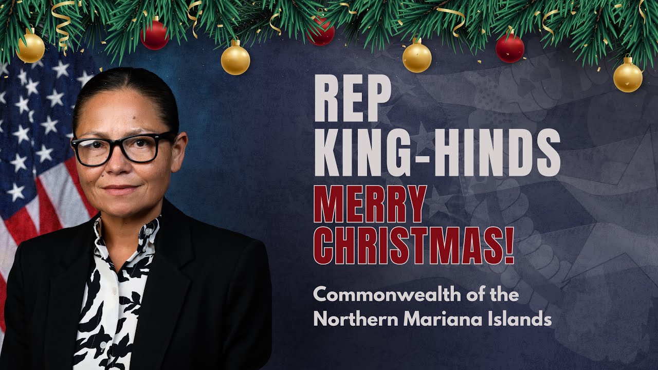 Rep. King-Hinds: Merry Christmas CNMI!