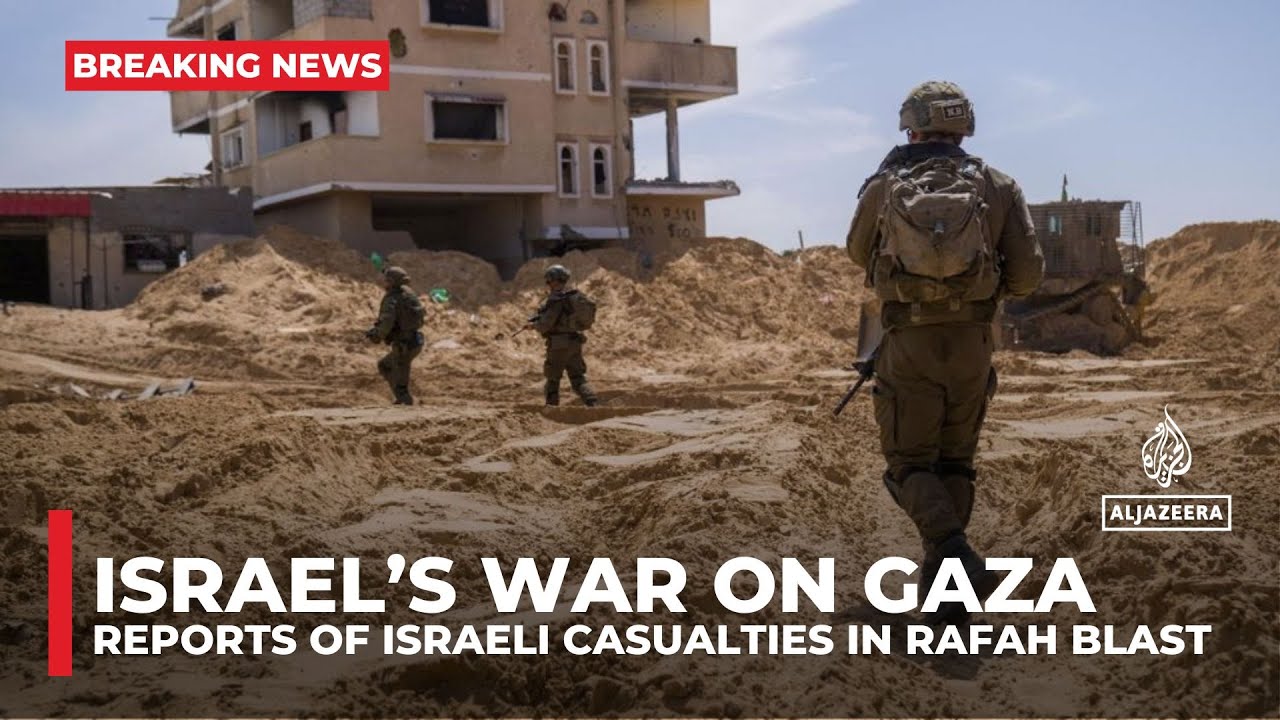 Reports of Israeli casualties in Rafah blast, as strikes kill 16 in Gaza