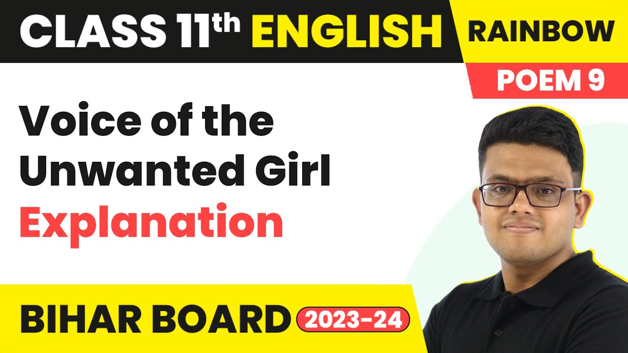 Voice of the Unwanted Girl - Explanation | Class 11 English Poem 9 | Bihar Board