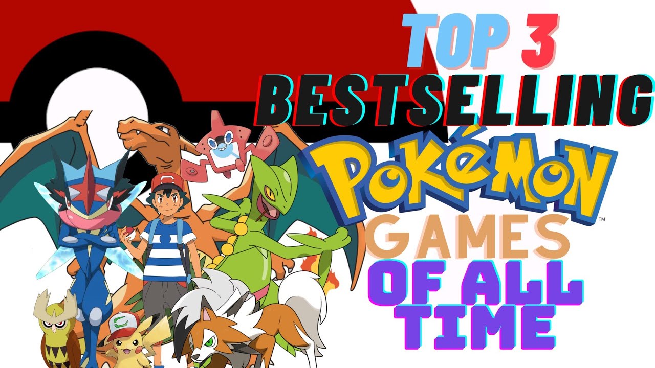 Top 3 Best Selling Pokemon Games - UPDATED - (2020)