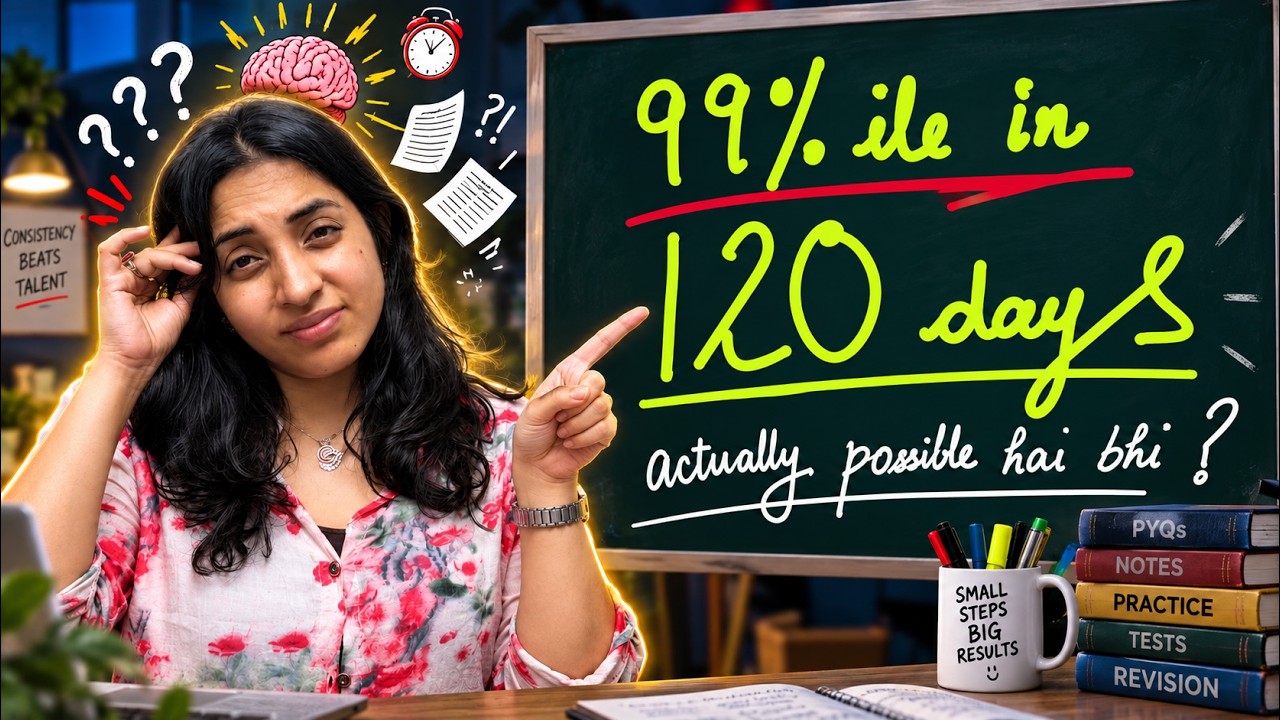 99 Percentile in 120 Days &mdash; Is It Actually Possible? 🎯