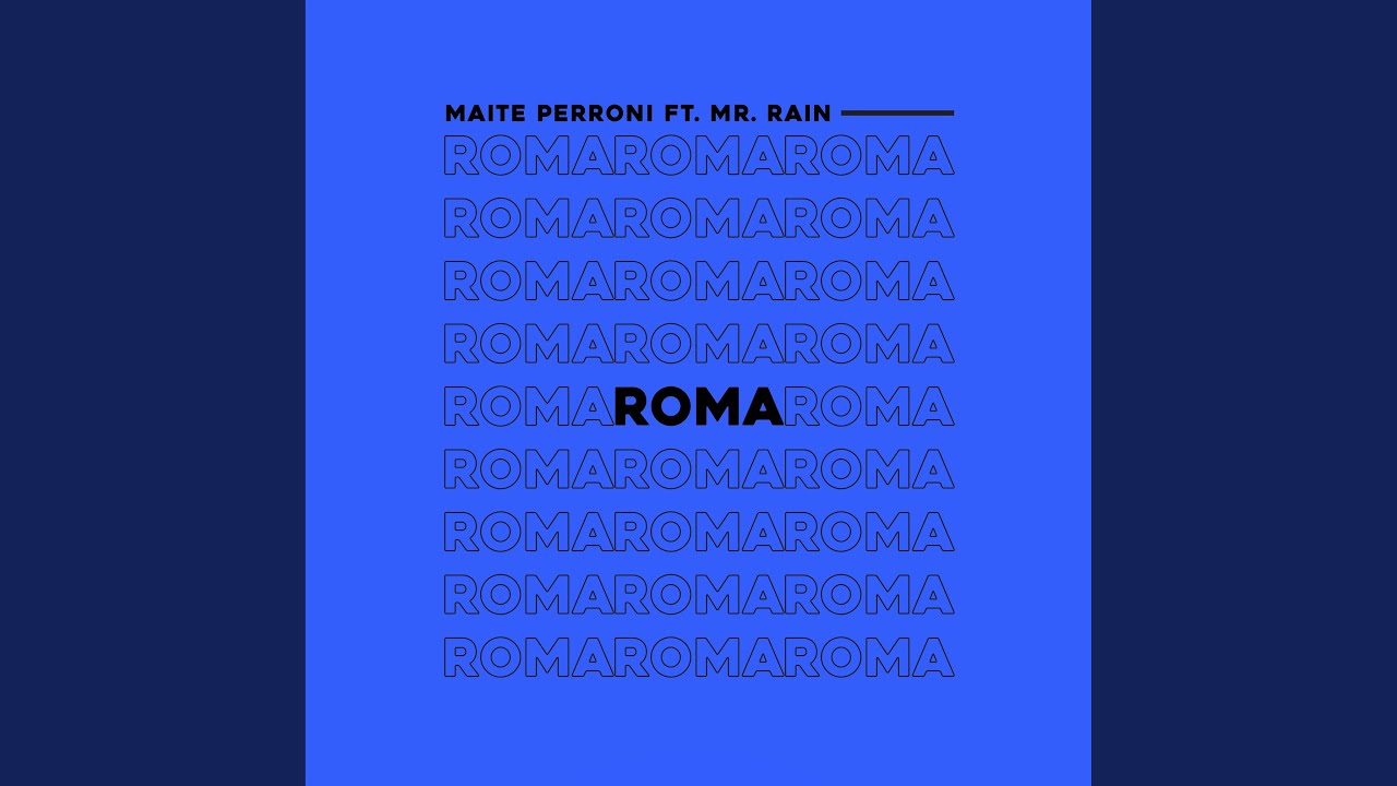 Roma (feat. Mr. Rain)