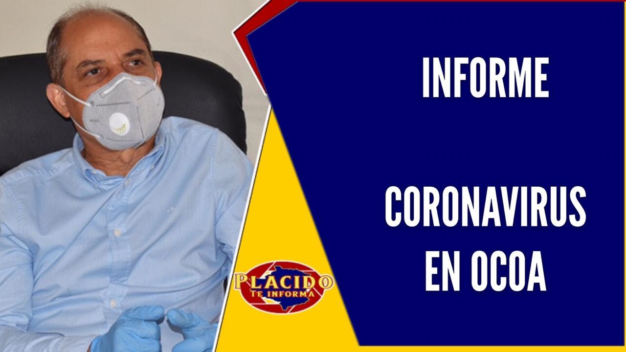 INFORME CORONAVIRUS EN OCOA 11/5/2020 Director de Salud Dr Sergio Castillo