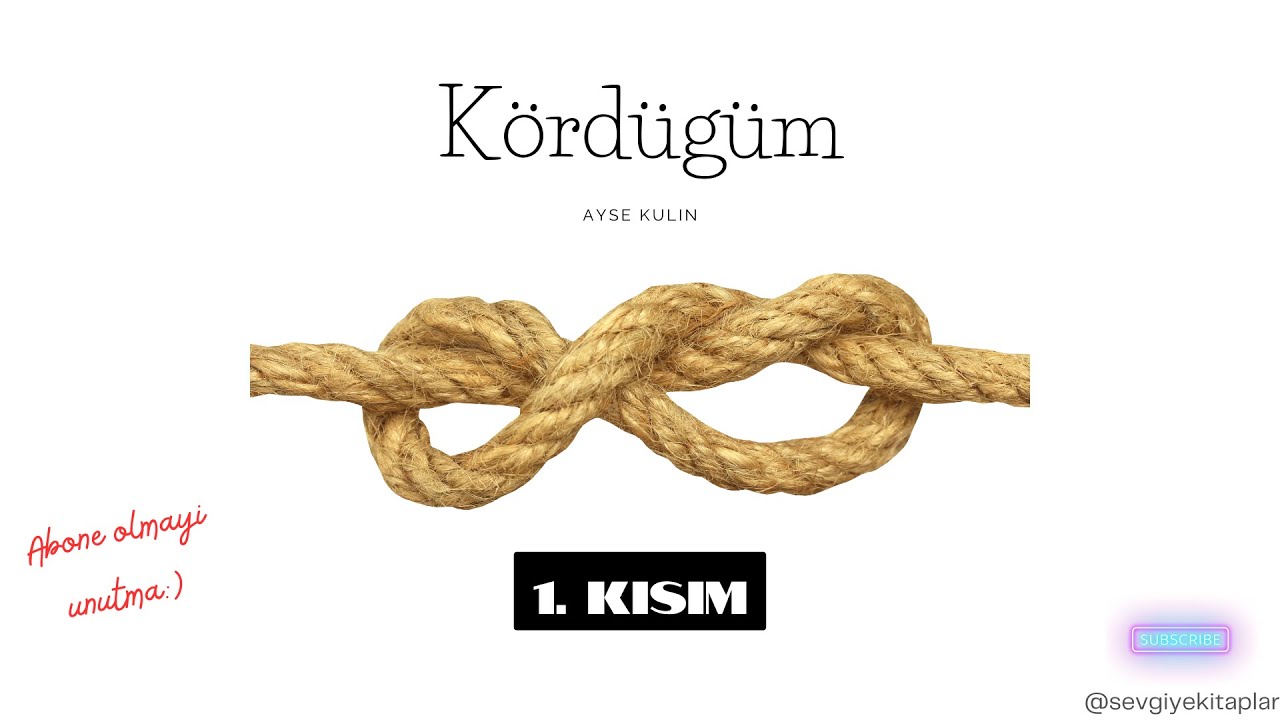 Kordugum - Ayse Kulin Sesli kitap (1. Kisim)