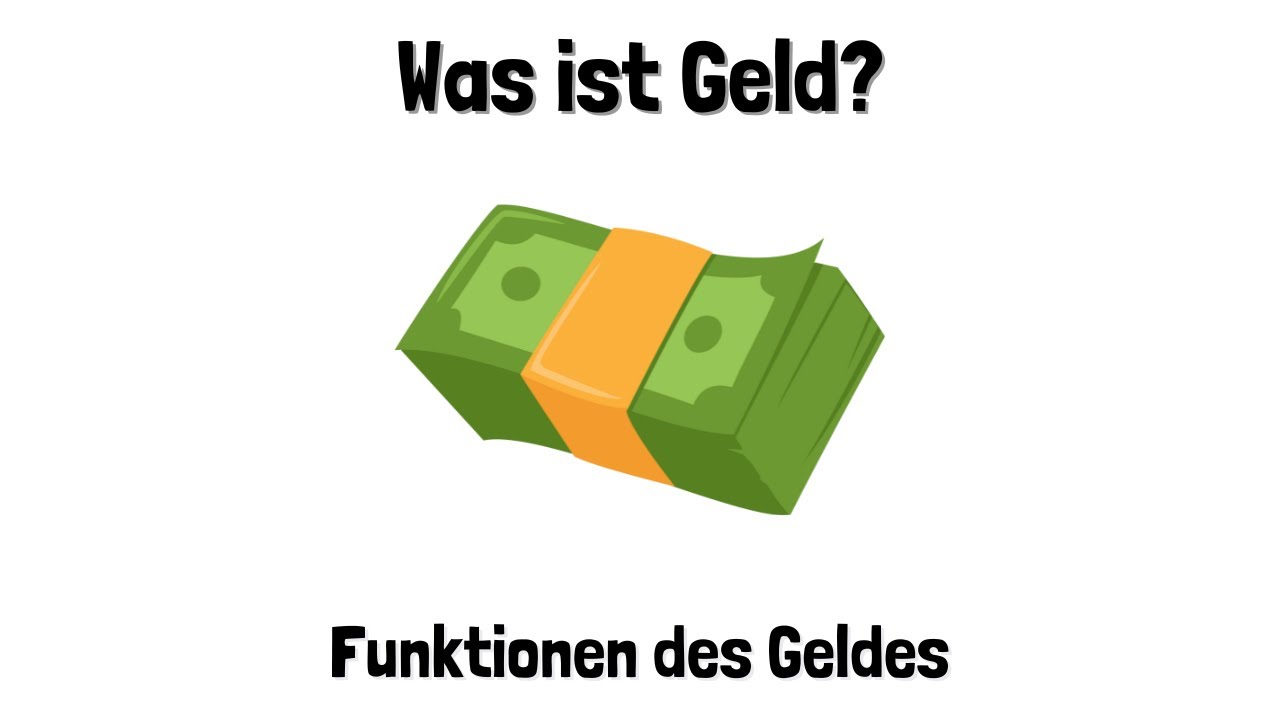 Was ist Geld? Die Funktionen des Geldes - einfach erklärt