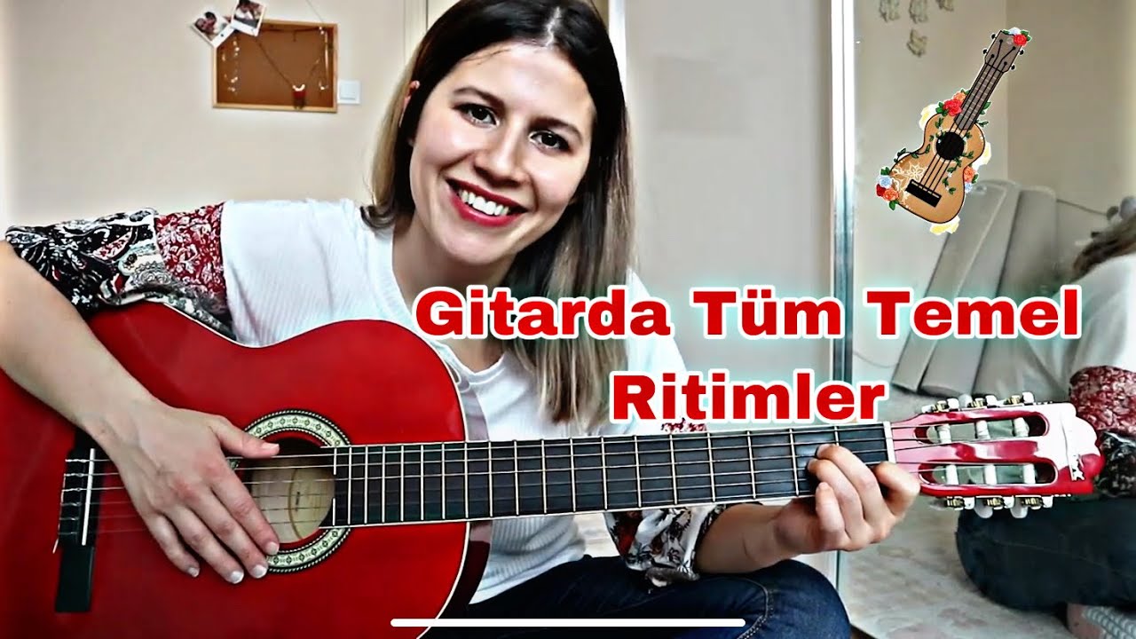 20. Ders Gitardaki  T&uuml;m Temel Ritimleri &Ouml;ğreniyoruz