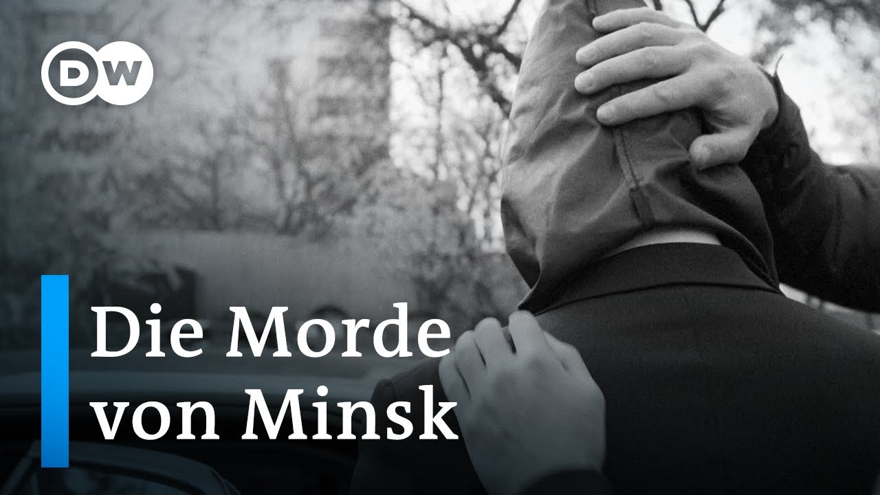 Die Morde von Minsk - Ein Kronzeuge bricht sein Schweigen | DW Dokumentation