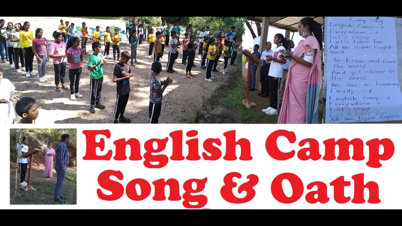 English Camp Song  And Oath, ....Nelumgama...ENRICH WORLD