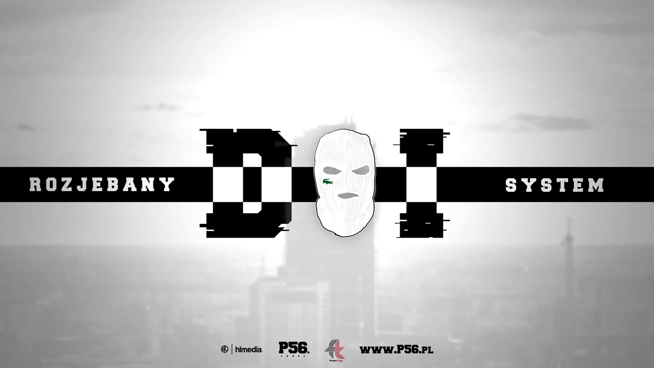 DUDEK P56 - ROZJEBANY SYSTEM FEAT.WJS,INKG PROD.DDK,CZAHA,GEN BEATS (YT FREE TIME 2020)