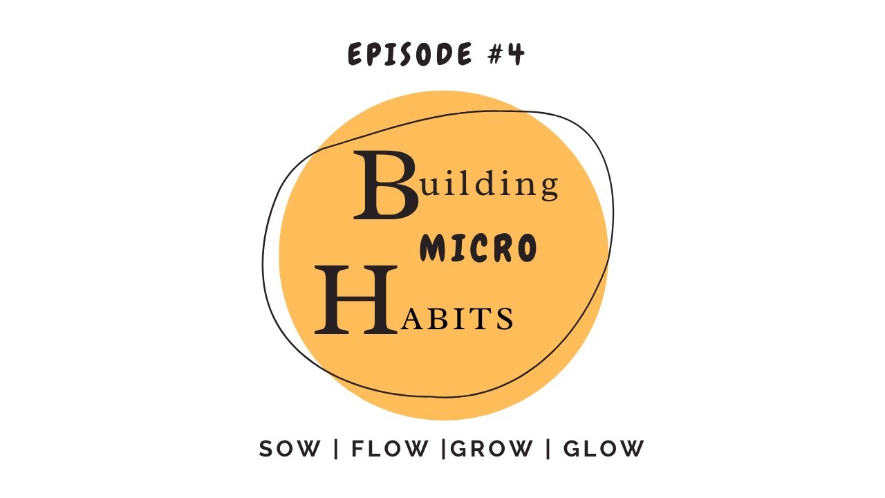 #4: The Power of Building Micro Habits - by YWAY 