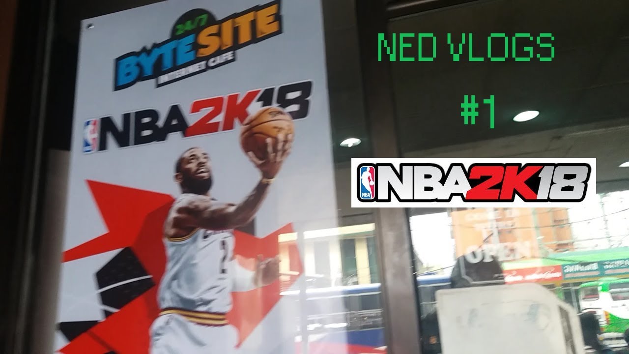 Ned Vlogs # 1 - NBA2K18!!!