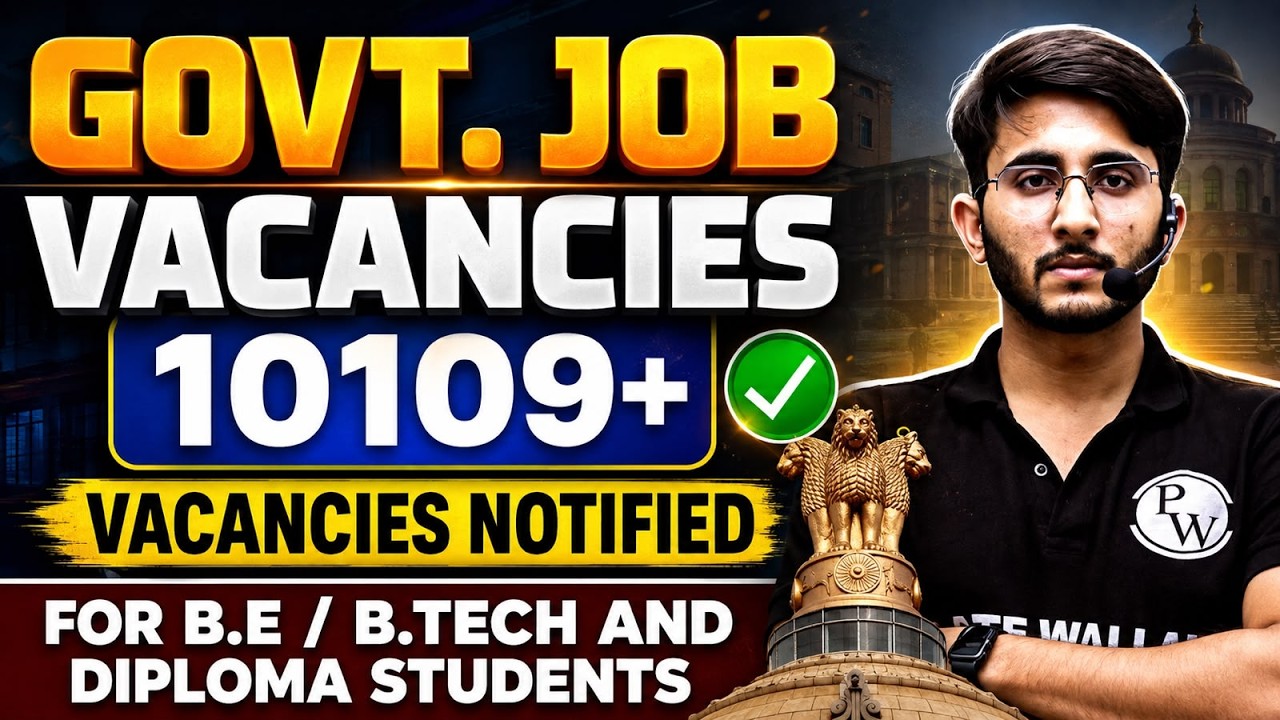 Government Job Updates July 2026 | 10109 Vacancies | Selection Process & Eligibility | Full Details