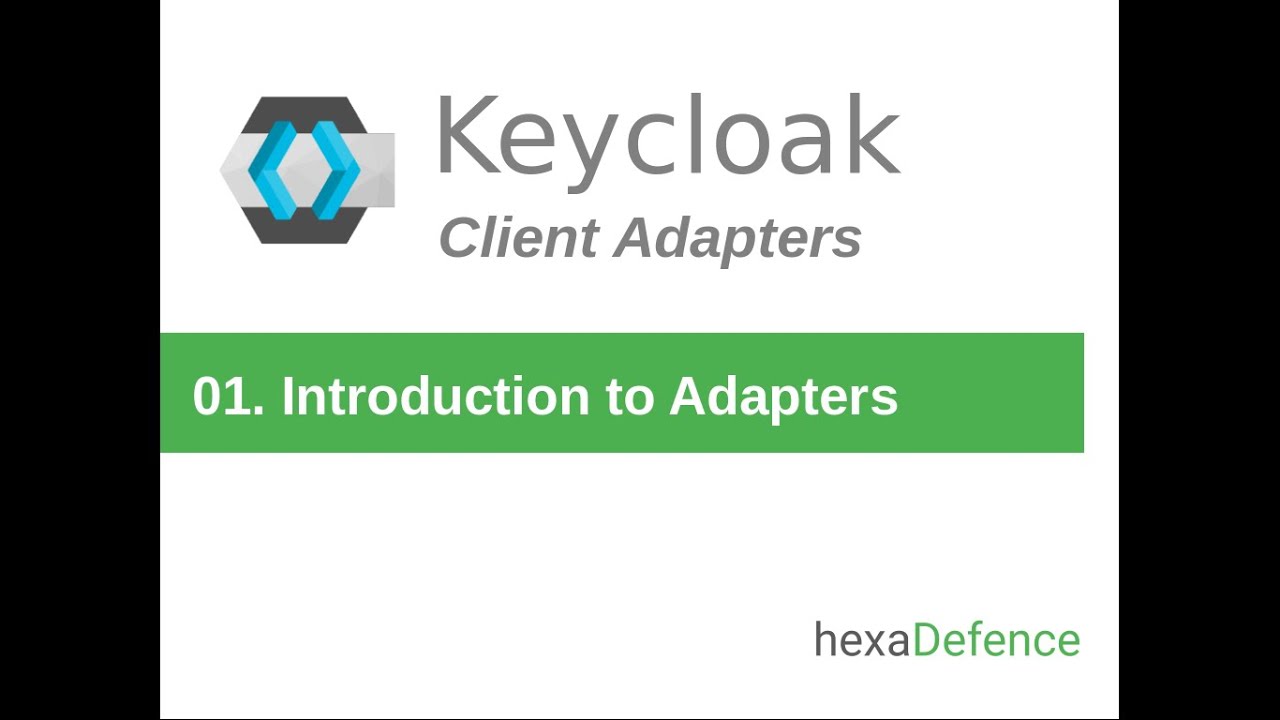 Keycloak Client Adapters #01 - Introduction