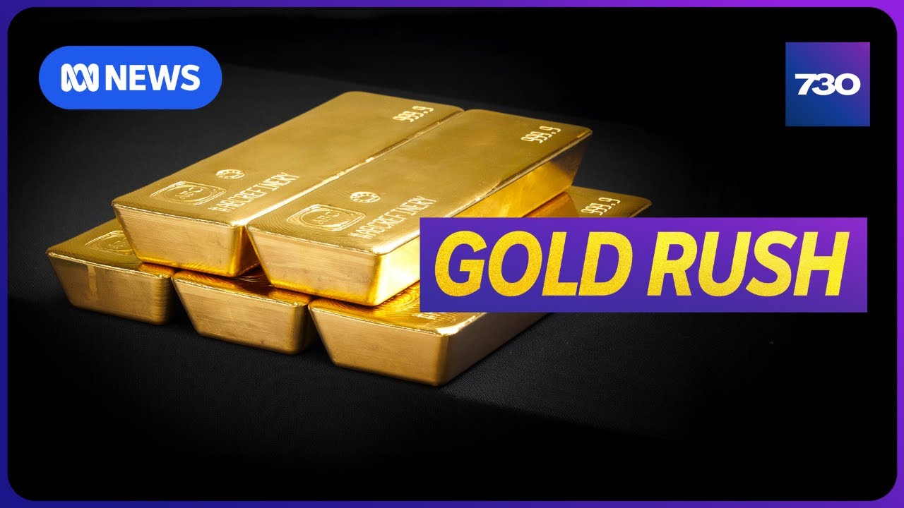 Why is the price of gold skyrocketing? | 7.30
