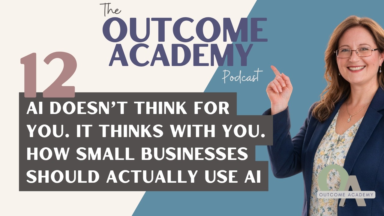 12. AI Doesn't Think For You. It Thinks With You. How Small Businesses Should Actually Use AI | A...