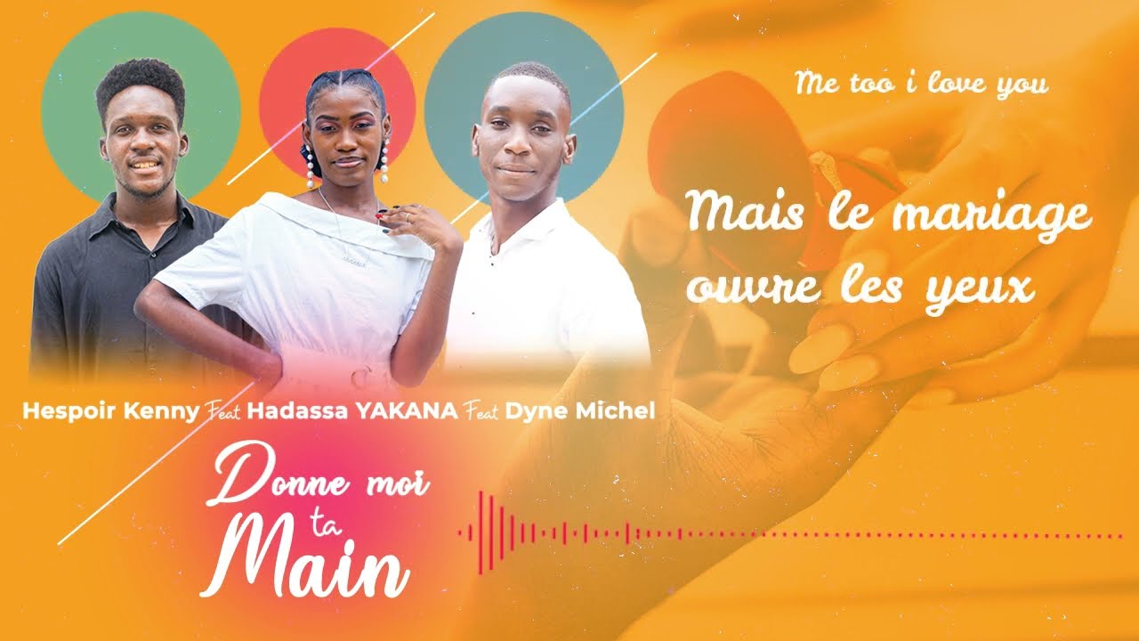 Donne moi ta main - Hespoir Kenny ft Hadassa YAKANA X Dyne Michel (Audio Officiel)