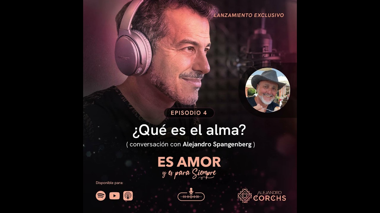¿Qué es el alma? (Con Alejandro Spangenberg)