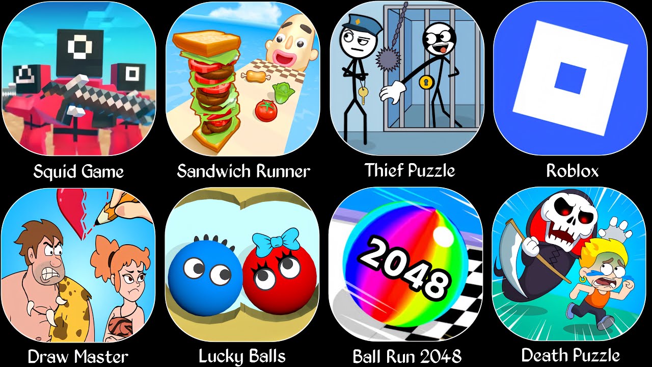 Roblox,Squid Game,Sandwich Runner,Thief Puzzle,Lucky Balls,Death Puzzle,Draw Master,Ball Run 2048