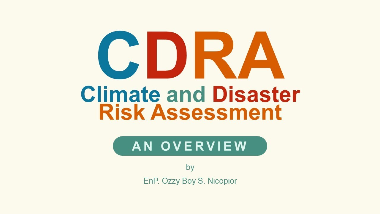 Climate & Disaster Risk Assessment (CDRA): Key Concepts and Overview