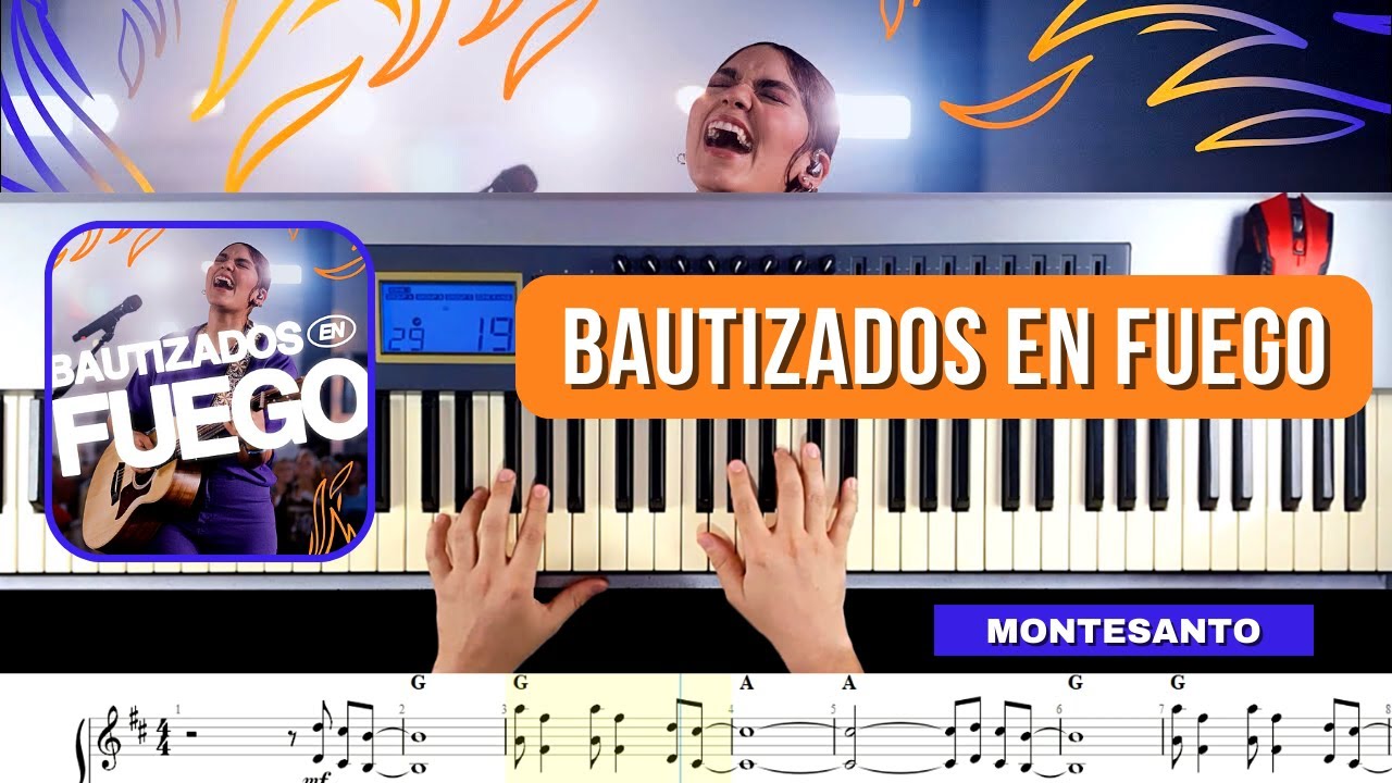 🎹 Bautizados en Fuego - Montesanto - Piano Tutorial (Partituras) 🔴🔵