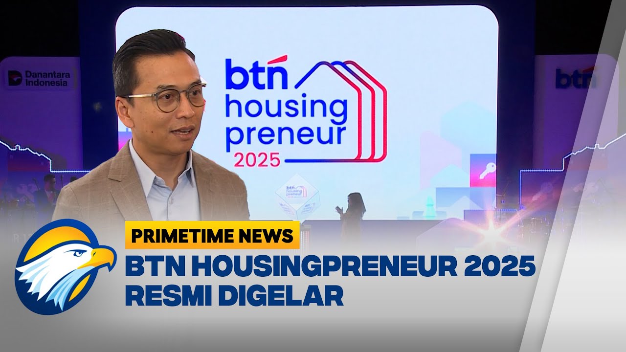 BTN Housingpreneur 2025: Ajang Inovasi Properti [Primetime News]