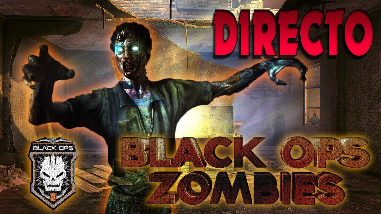 DIRECTO - Zombies Con Alexby y Chiguau en Black Ops 2