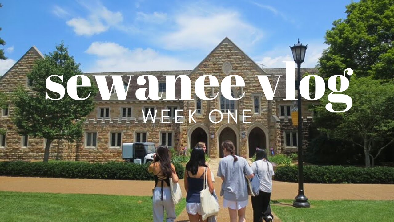 SEWANEE VLOG (WEEK 1) | summer 2023