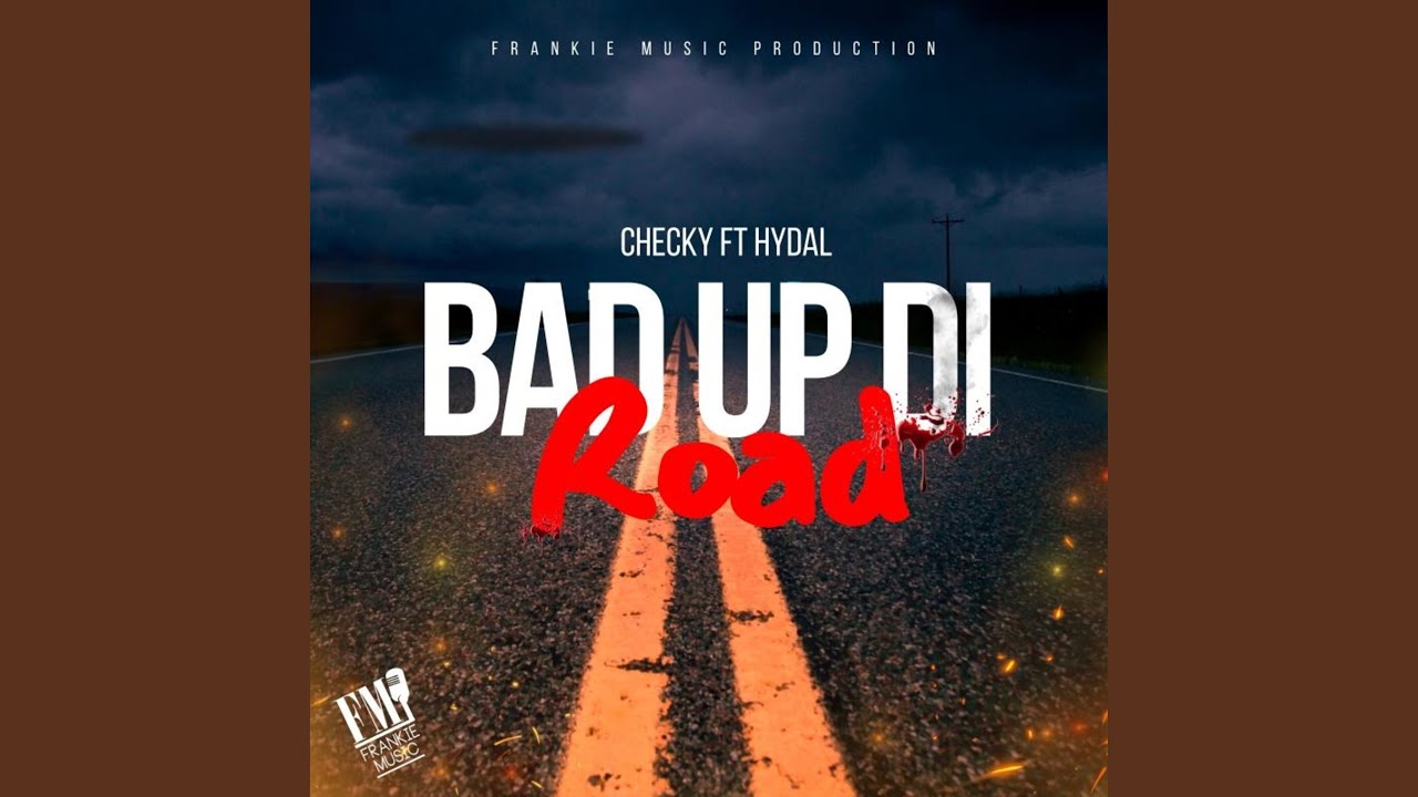 Bad Up Di Road