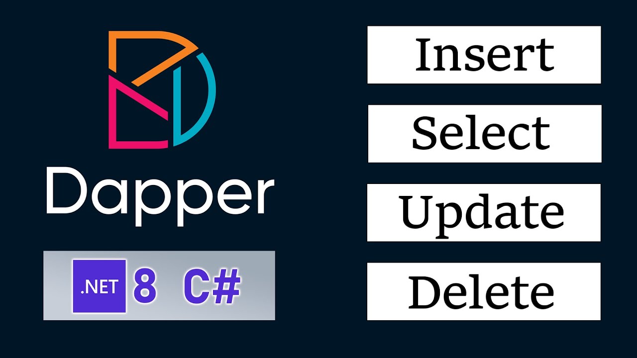 Вставка, выбор, обновление, удаление с помощью Dapper | ASP.NET Core Web API | C#