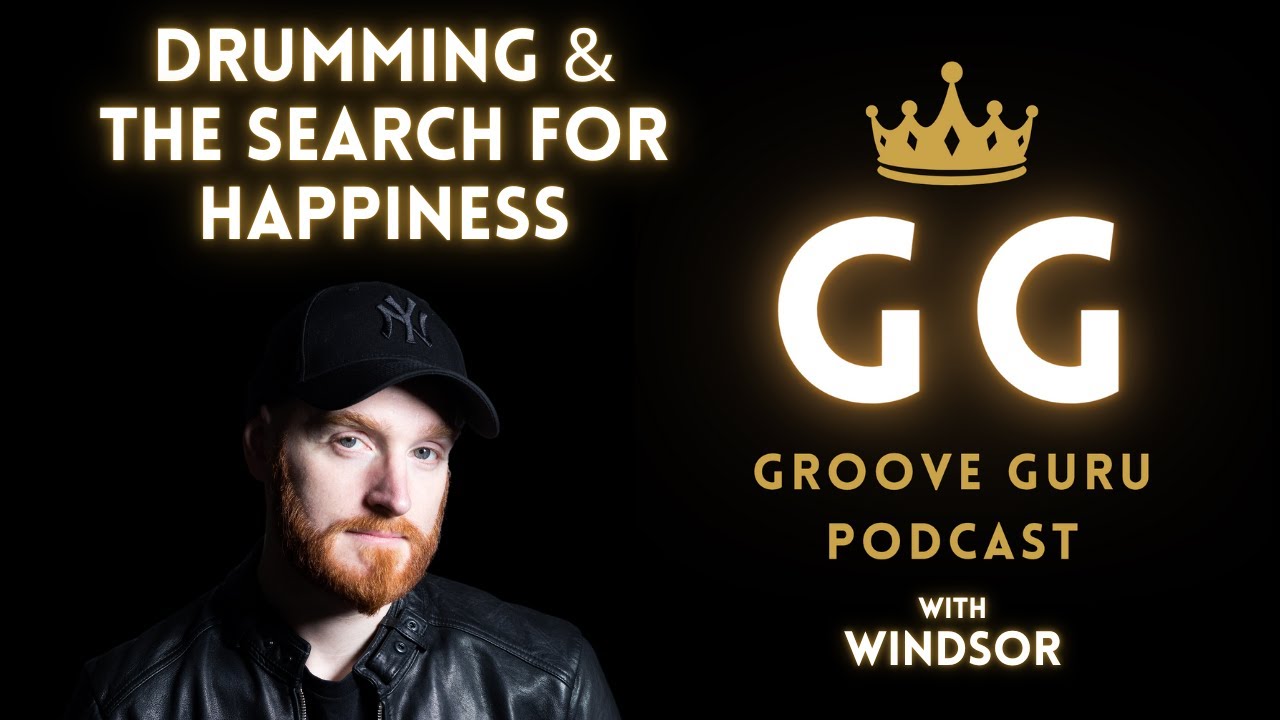 Drumming & the Search for Happiness || Groove Guru Podcast #42