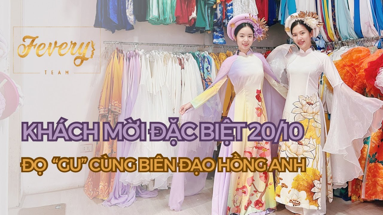 Fevery mặc gì #7 | Chọn áo dài xinh biểu diễn, chụp ảnh dịp 20/10