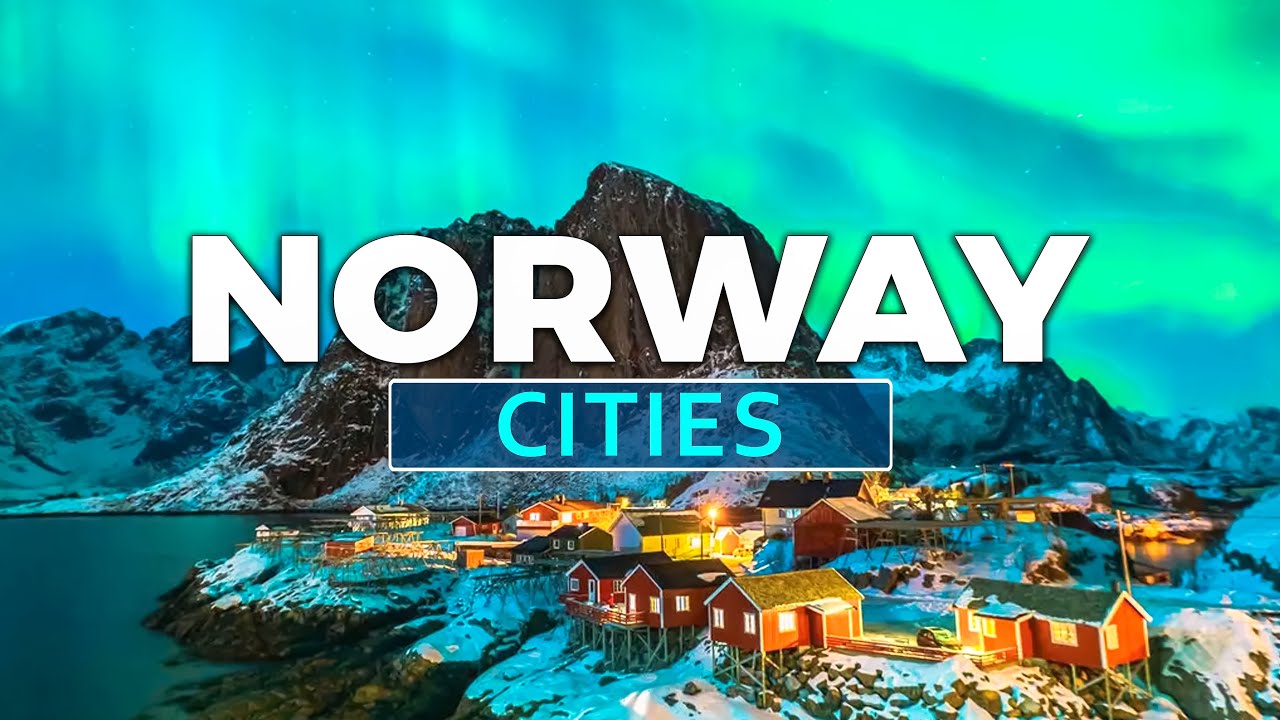 10 Best Cities to Visit in Norway - Travel Video