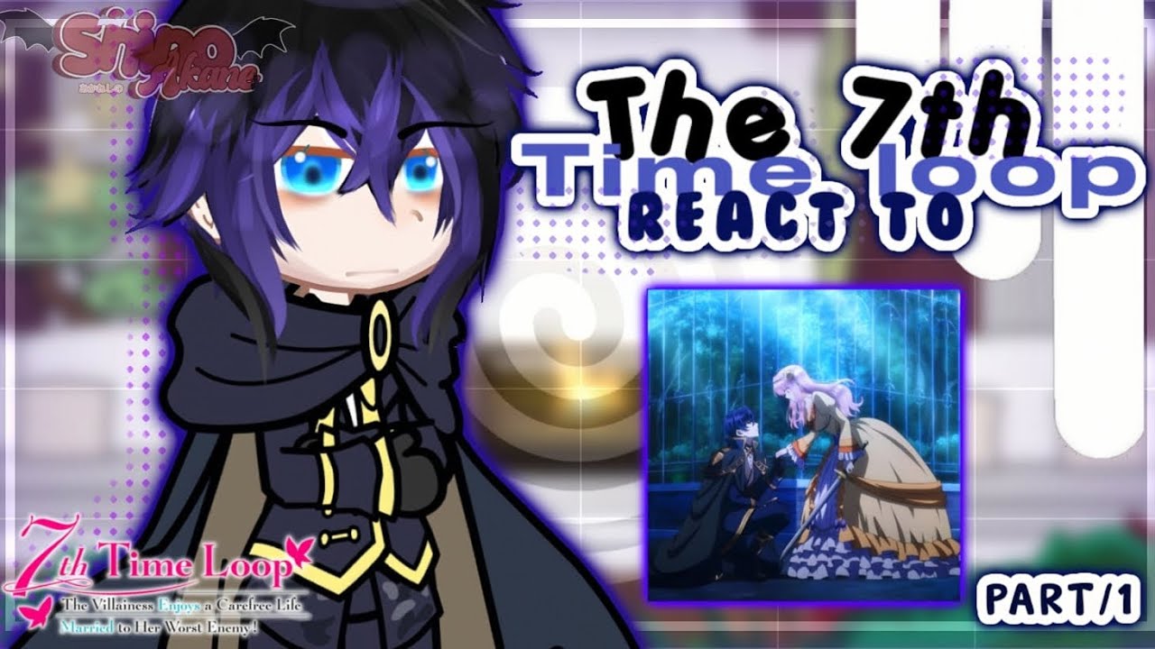 •|7th time loop react to|•Future•||Gacha club•||7th time loop/|•🇧🇷/🇺🇲/🇪🇦【Part/1】