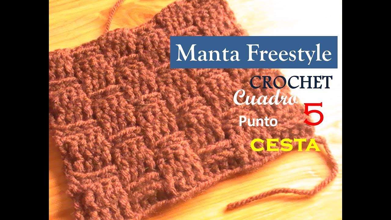PUNTO CESTA a crochet - cuadro 5 manta FREESTYLE ( diestro)