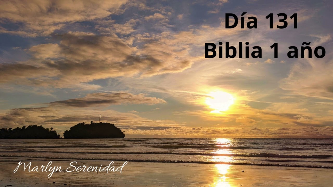 Día 131 Biblia 1 año