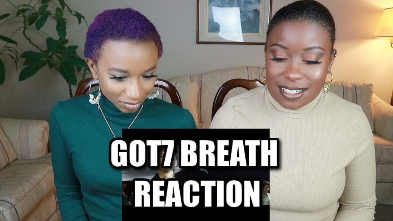 GOT7 BREATH MV REACTION