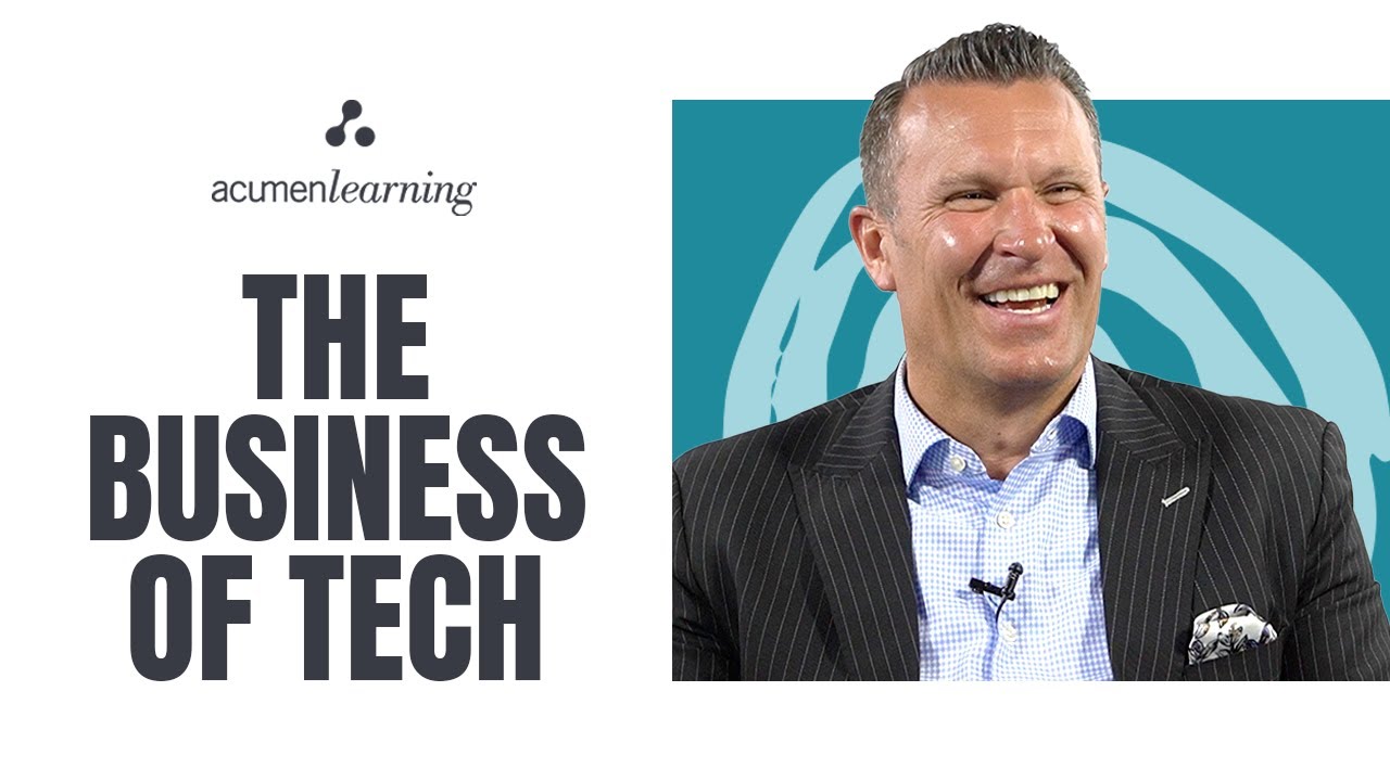 Understanding the Business of the Tech Industry: Using Business Acumen