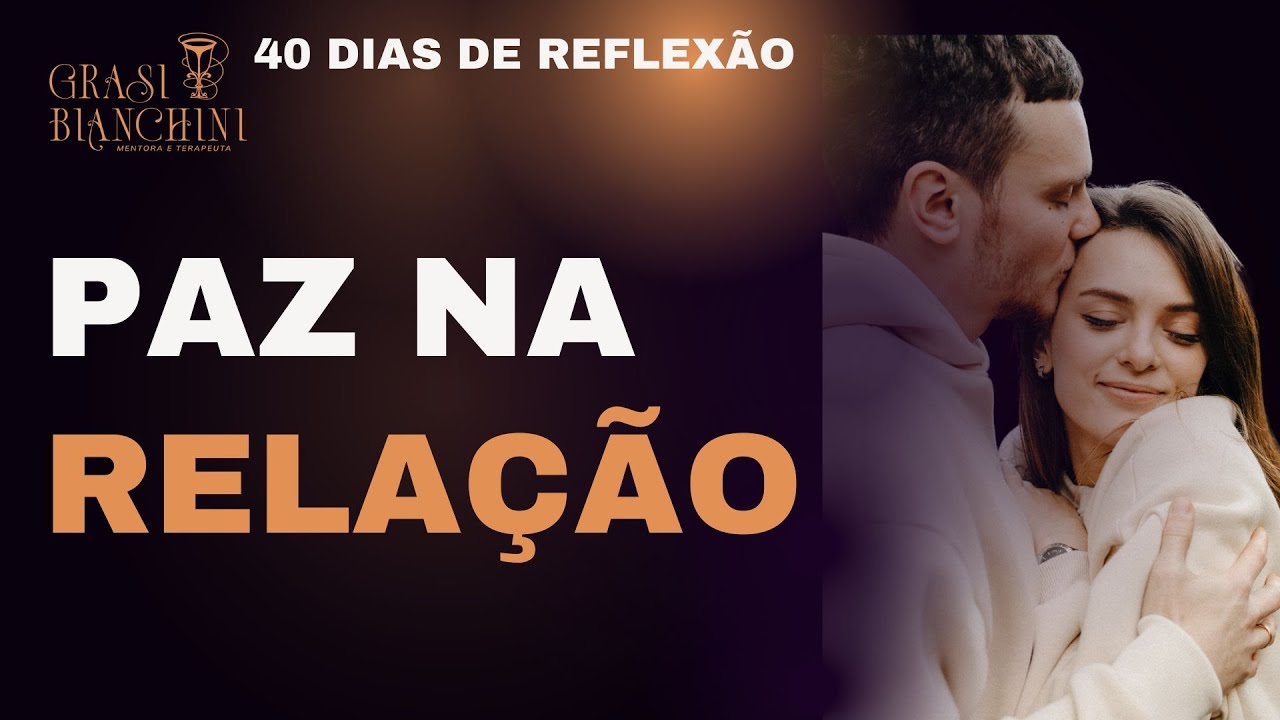 Como obter PAZ NA RELAÇÃO E NA VIDA.