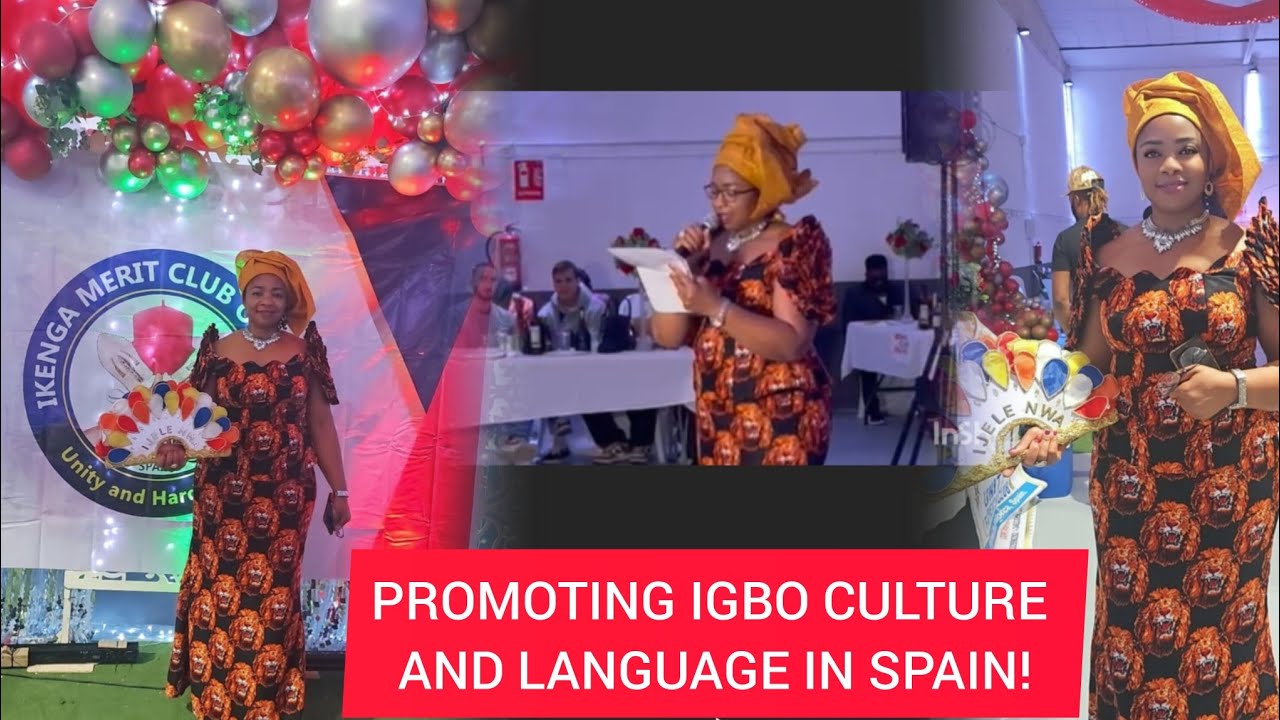MY SPEECH ON HOW TO PROMOTE IGBO CULTURE AND LANGUAGE IN SPAIN#spain#