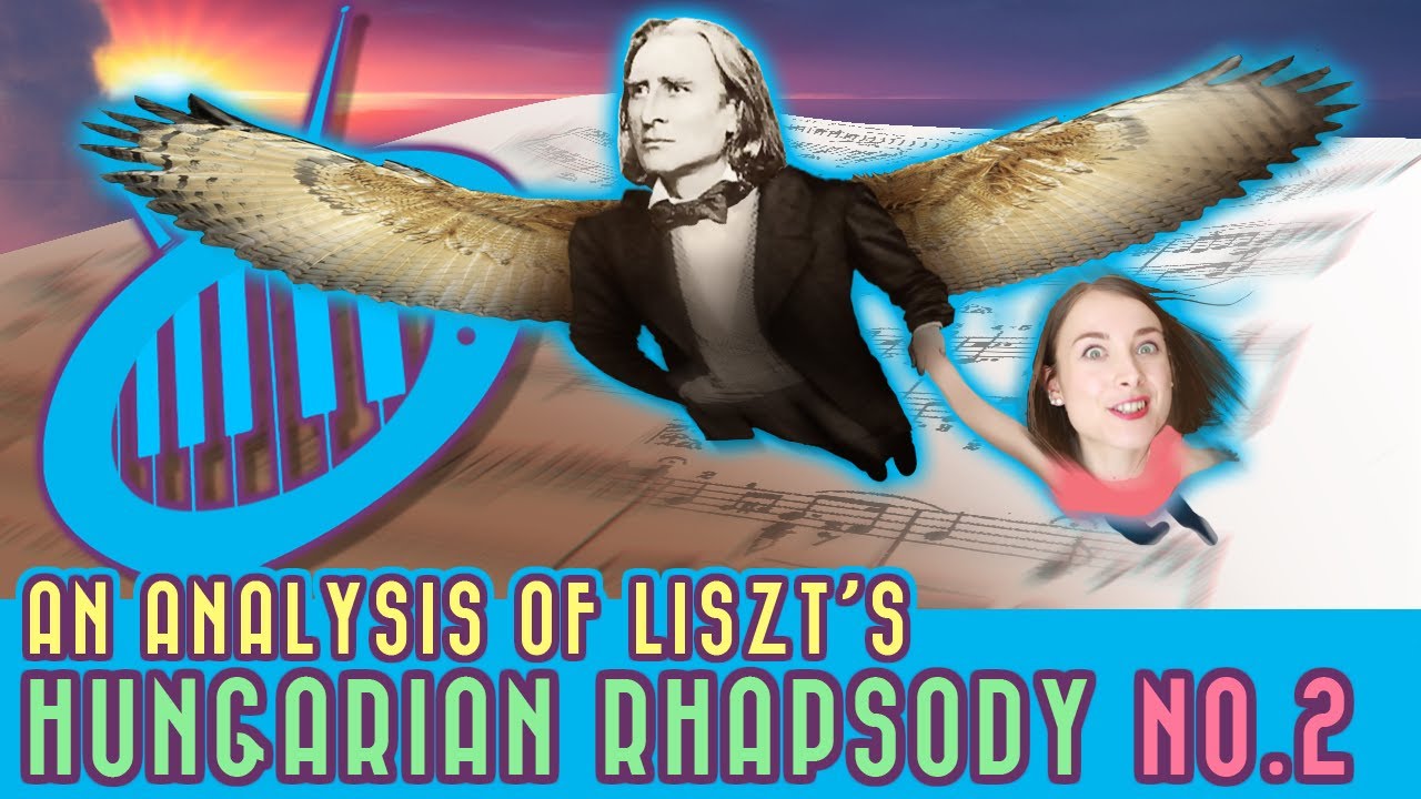 A Tour of Liszt's Hungarian Rhapsody no. 2