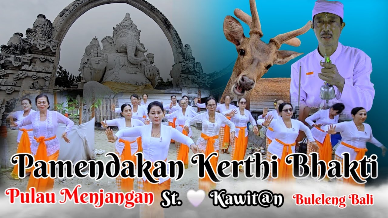 Tari Pamendakan Kerthi Bhakti Pulau Menjangan Buleleng Bali  St 🤍 Kawit@n